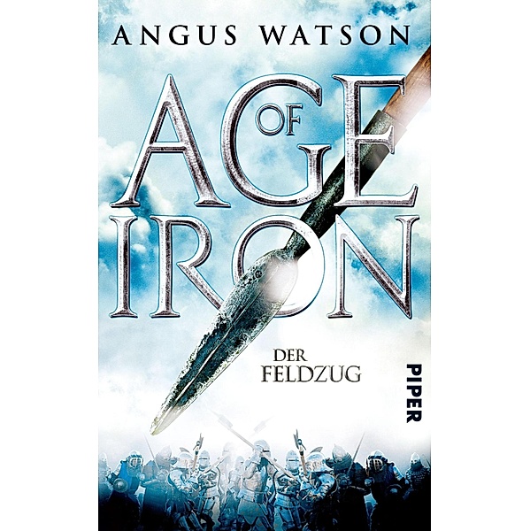 Der Feldzug / Age of Iron Bd.2, Angus Watson