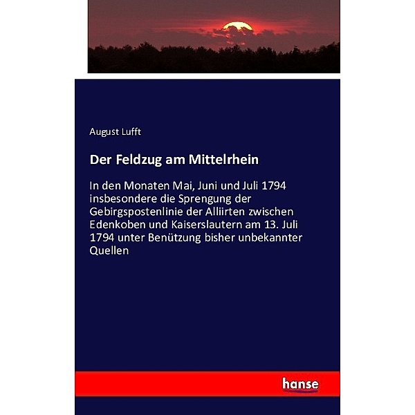Der Feldzug am Mittelrhein, August Lufft