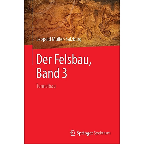 Der Felsbau, Band 3, Leopold Müller-Salzburg