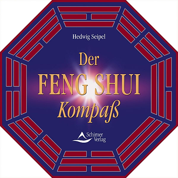 Der Feng Shui Kompass, Hedwig Seipel