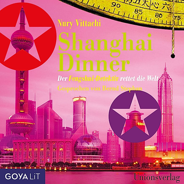 Der Fengshui-Detektiv - 4 - Shanghai Dinner - Der Fengshui-Detektiv rettet die Welt, Nury Vittachi