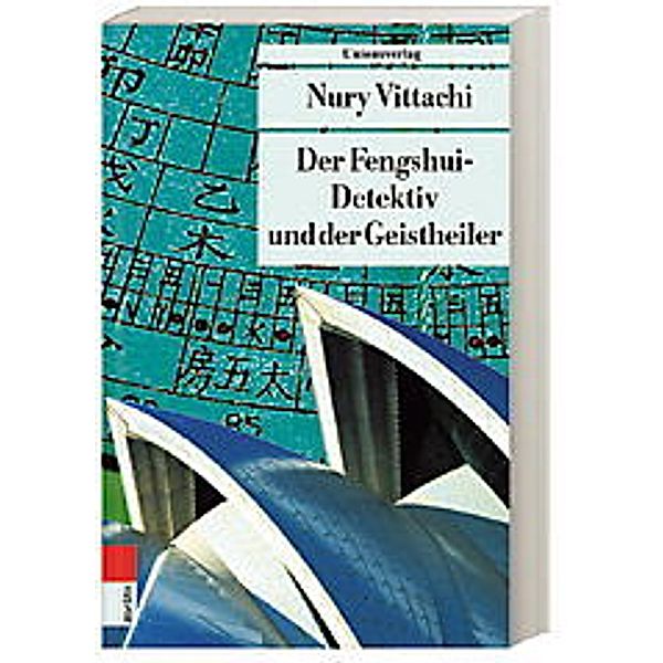 Der Fengshui-Detektiv und der Geistheiler, Nury Vittachi