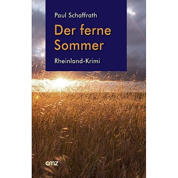 Der ferne Sommer, Paul Schaffrath