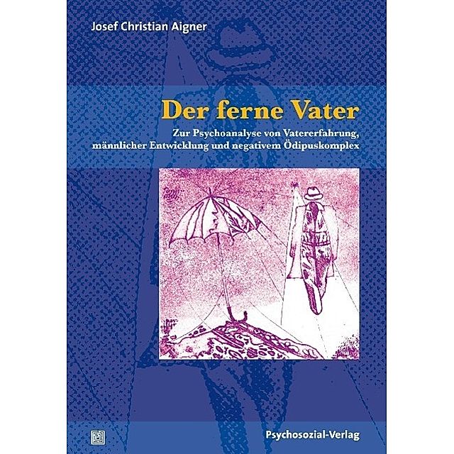 Der ferne Vater Buch von Josef C. Aigner versandkostenfrei - Weltbild.de