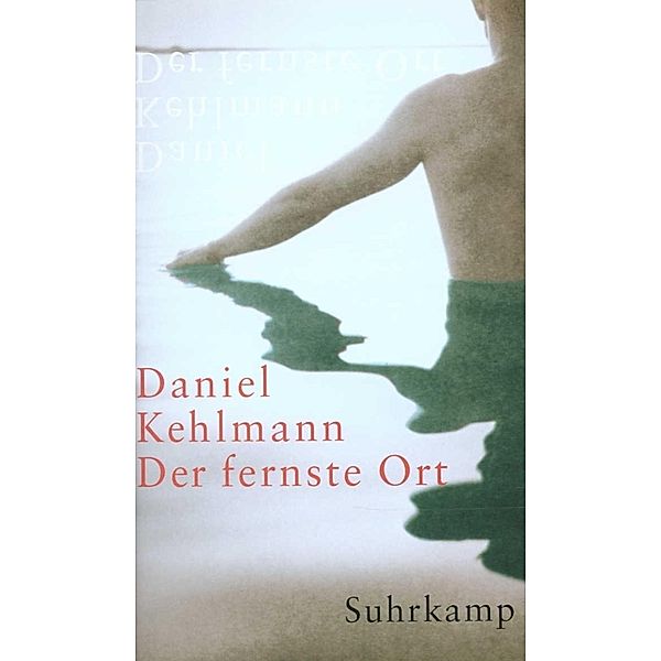 Der fernste Ort, Daniel Kehlmann