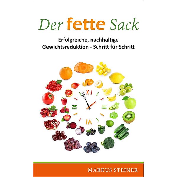 Der fette Sack, Markus Steiner