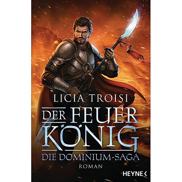 Der Feuerkönig / Die Dominium-Saga Bd.2, Licia Troisi