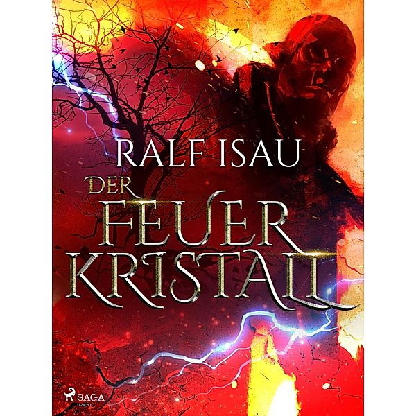 Der Feuerkristall / Der Zirkel der Phantanauten Bd.3, Ralf Isau