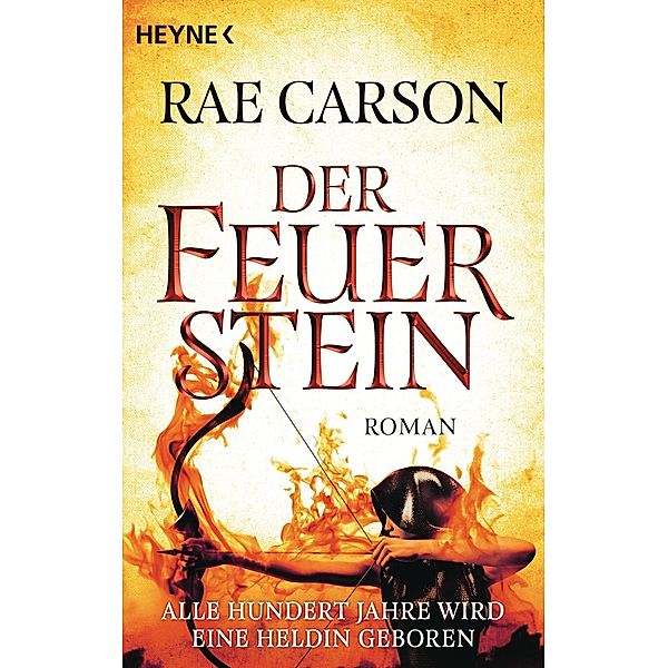 Der Feuerstein, Rae Carson