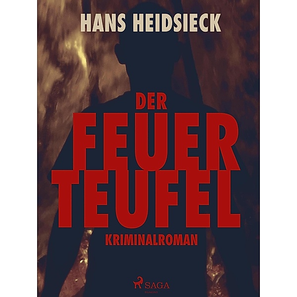 Der Feuerteufel, Hans Heidsieck
