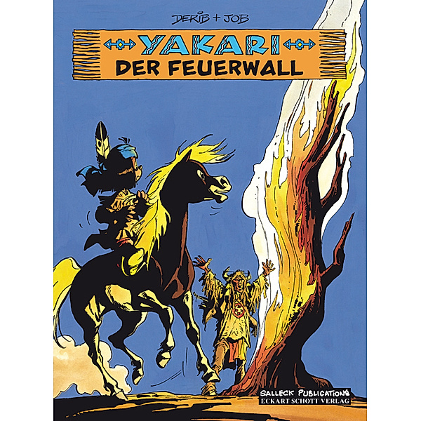 Der Feuerwall / Yakari Bd.19, André Jobin