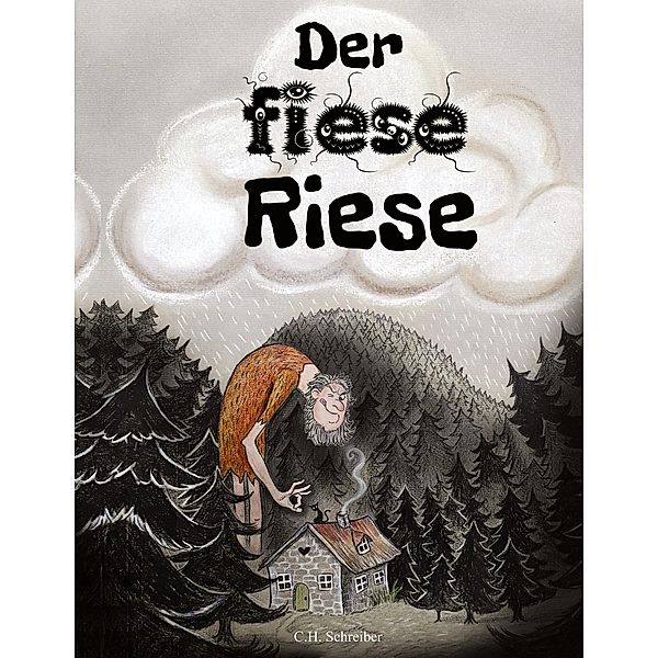 Der fiese Riese, C. H. Schreiber
