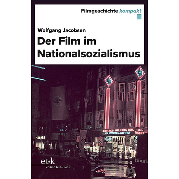 Der Film im Nationalsozialismus, Wolfgang Jacobsen