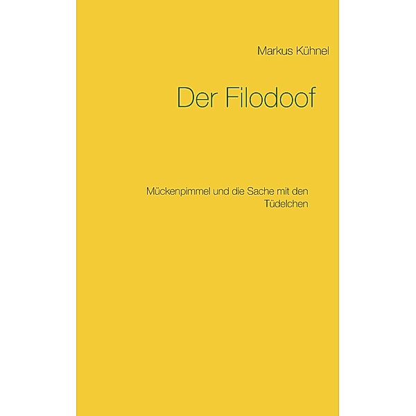Der Filodoof, Markus Kühnel