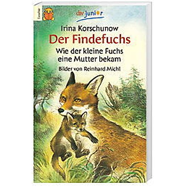 Der Findefuchs, Irina Korschunow, Reinhard Michl