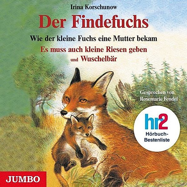 Der Findefuchs und Wie der kleine Fuchs eine Mutter bekam,1 Audio-CD, Irina Korschunow