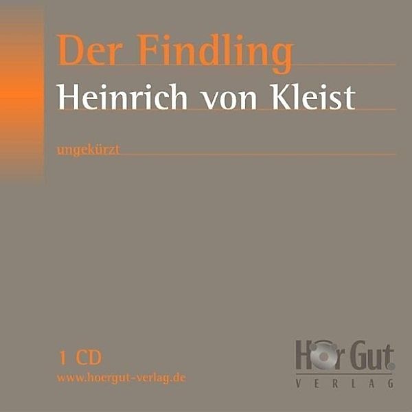 Der Findling, Heinrich von Kleist