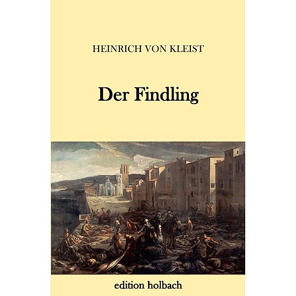 Der Findling, Heinrich von Kleist