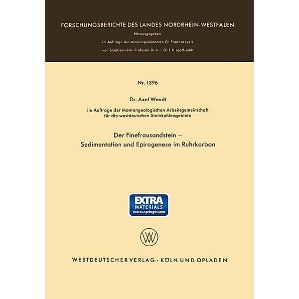 Der Finefrausandstein - Sedimentation und Epirogenese im Ruhrkarbon / Forschungsberichte des Landes Nordrhein-Westfalen Bd.1396, Axel Wendt