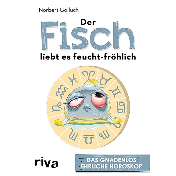 Der Fisch liebt es feucht-fröhlich, Norbert Golluch