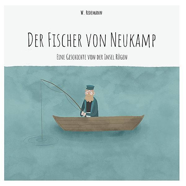 Der Fischer von Neukamp, W. Redemann