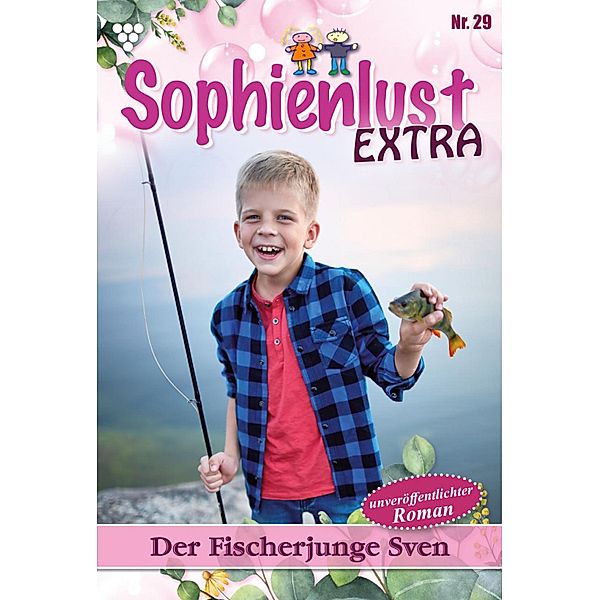 Der Fischerjunge Sven / Sophienlust Extra Bd.29, Gert Rothberg