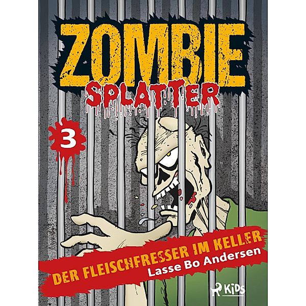 Der Fleischfresser im Keller / Zombie Splatter Bd.3, Lasse Bo Andersen