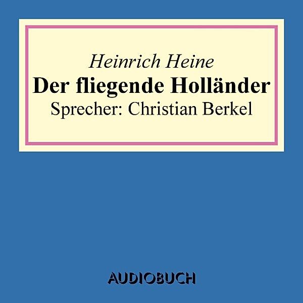 Der Fliegende Holländer, Heinrich Heine