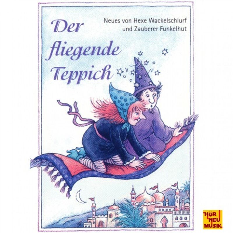 Der fliegende Teppich - Neues von Hexe Wackelschlurf und Zauberer Funkelhut  Hörbuch Download