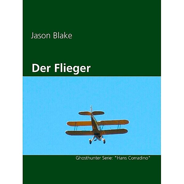 Der Flieger, Jason Blake