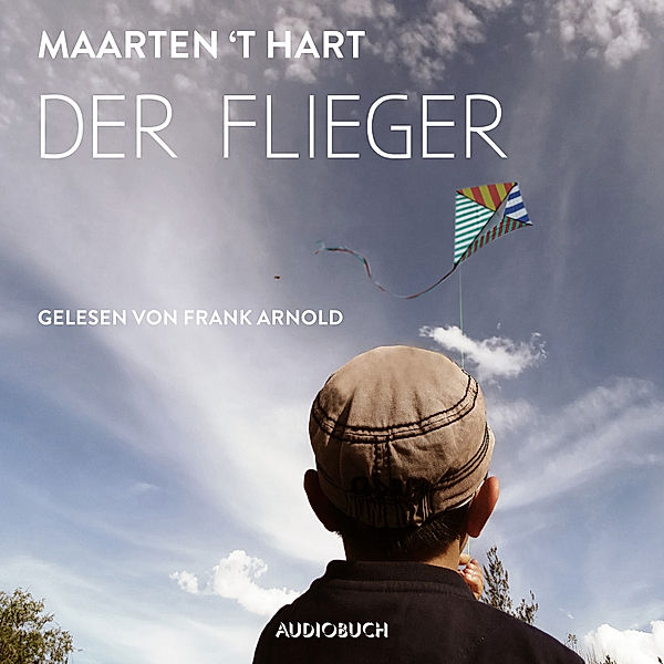 Der Flieger, Maarten 't Hart