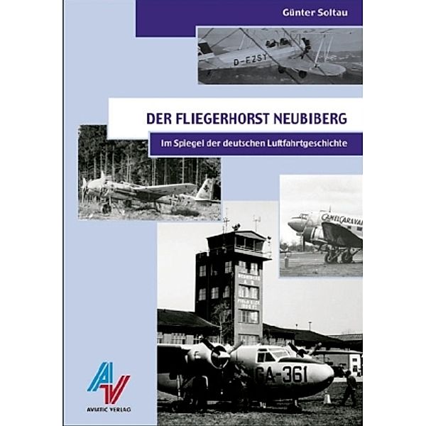 Der Fliegerhorst Neubiberg, Günter Soltau