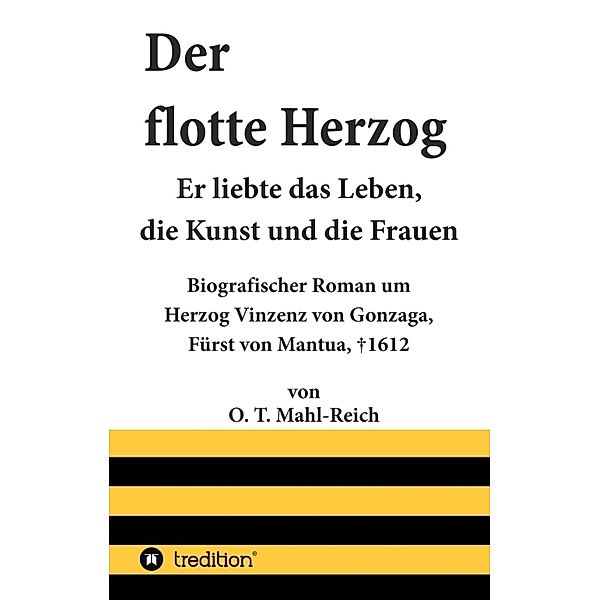 Der flotte Herzog, O. T. Mahl-Reich