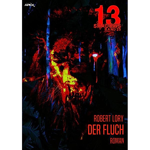 DER FLUCH / 13 Shadows Bd.25, Robert Lory