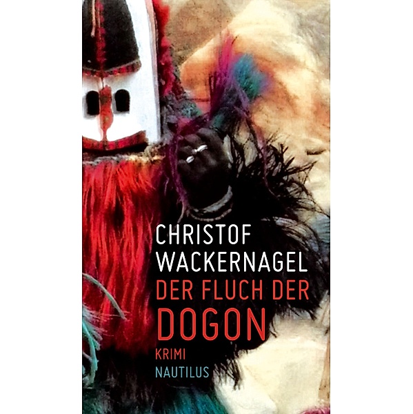 Der Fluch der Dogon, Christof Wackernagel