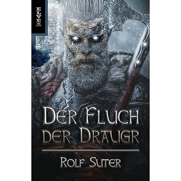 Der Fluch der Draugr, Rolf Suter