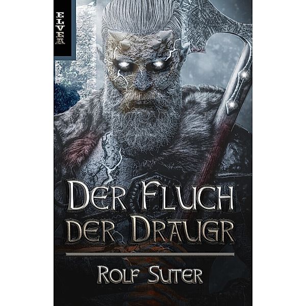 Der Fluch der Draugr, Rolf Suter