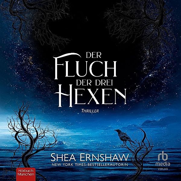 Der Fluch der drei Hexen: Thriller,Audio-CD, Shea Ernshaw