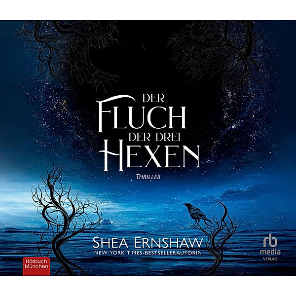 Der Fluch der drei Hexen: Thriller,Audio-CD, Shea Ernshaw