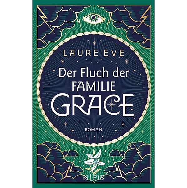 Der Fluch der Familie Grace / Familie Grace Bd.2, Laure Eve