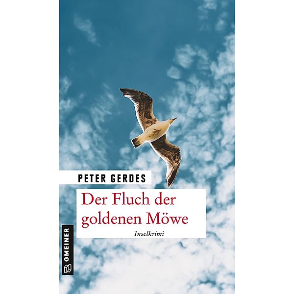 Der Fluch der goldenen Möwe / Hauptkommissar Stahnke Bd.11, Peter Gerdes