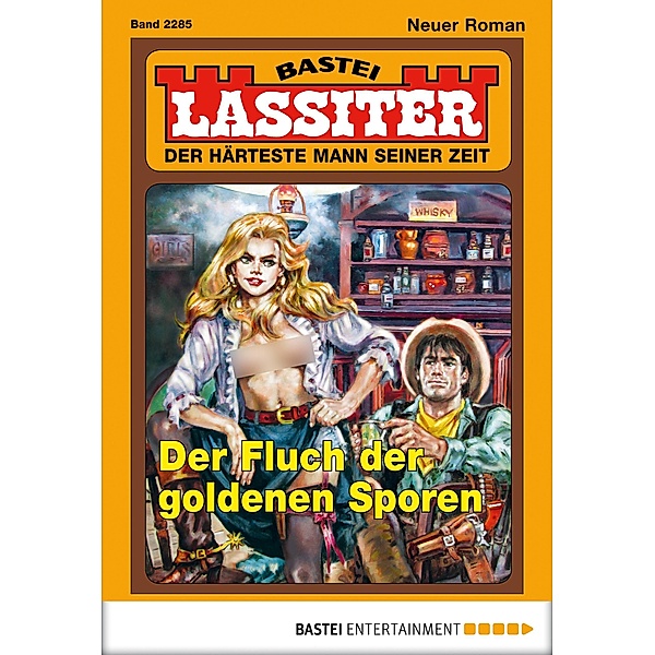 Der Fluch der goldenen Sporen / Lassiter Bd.2285, Jack Slade