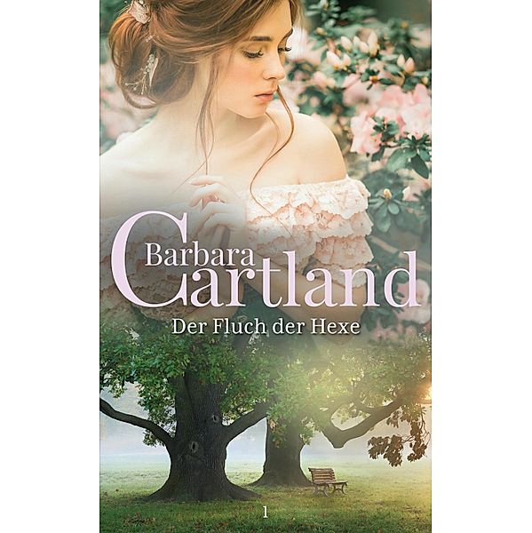 Der Fluch Der Hexe / Die zeitlose Romansammlung von Barbara Cartland Bd.1, Barbara Cartland
