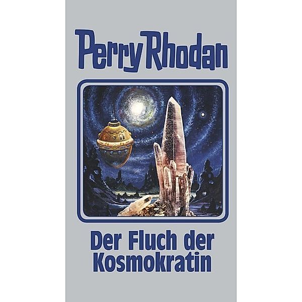 Der Fluch der Kosmokratin / Perry Rhodan - Silberband Bd.132, Perry Rhodan