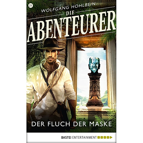 Der Fluch der Maske / Die Abenteurer Bd.21, Wolfgang Hohlbein