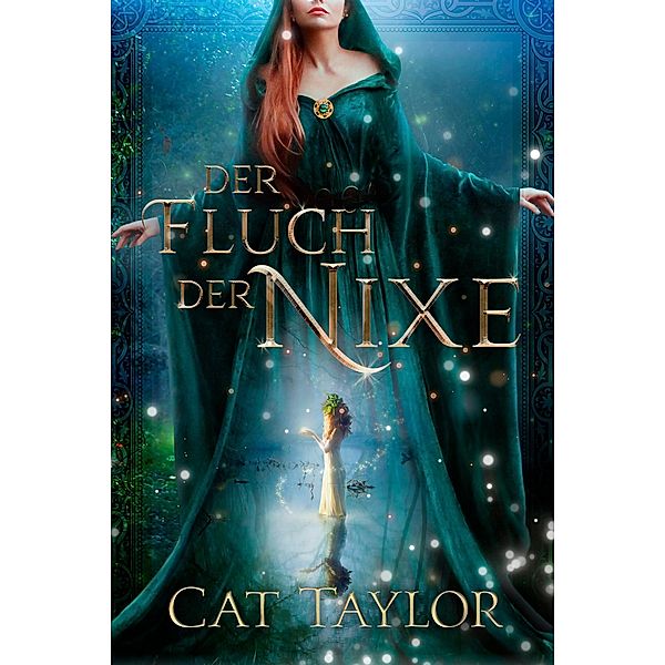 Der Fluch der Nixe, Cat Taylor