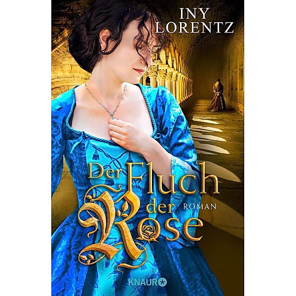 Der Fluch der Rose, Iny Lorentz