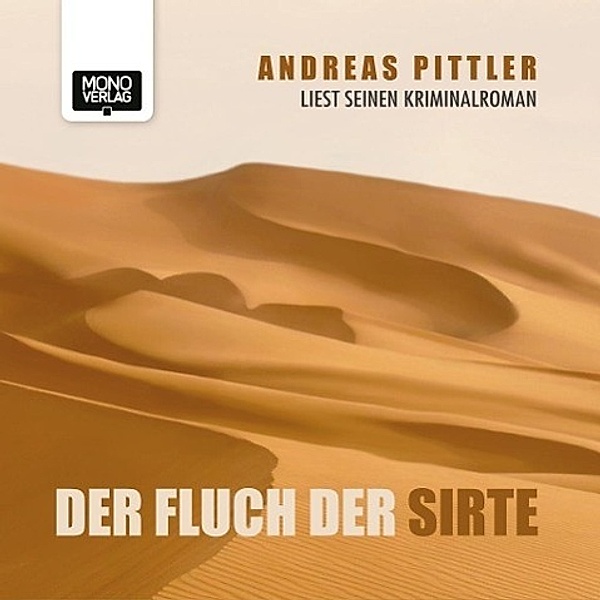 Der Fluch der Sirte,4 Audio-CDs, Andreas Pittler