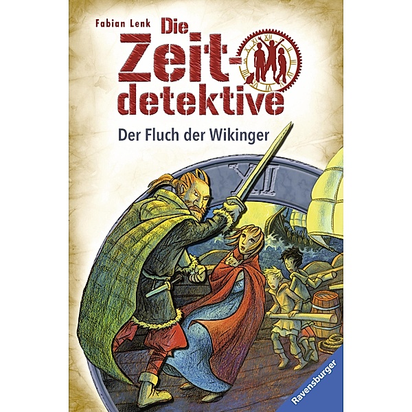 Der Fluch der Wikinger / Die Zeitdetektive Bd.24, Fabian Lenk