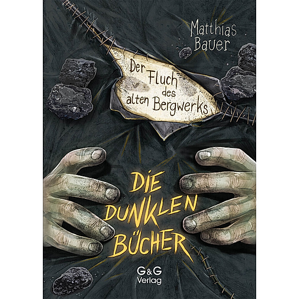 Der Fluch des alten Bergwerks / Die dunklen Bücher Bd.3, Matthias Bauer